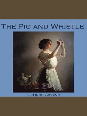 cover image of The Pig and Whistle